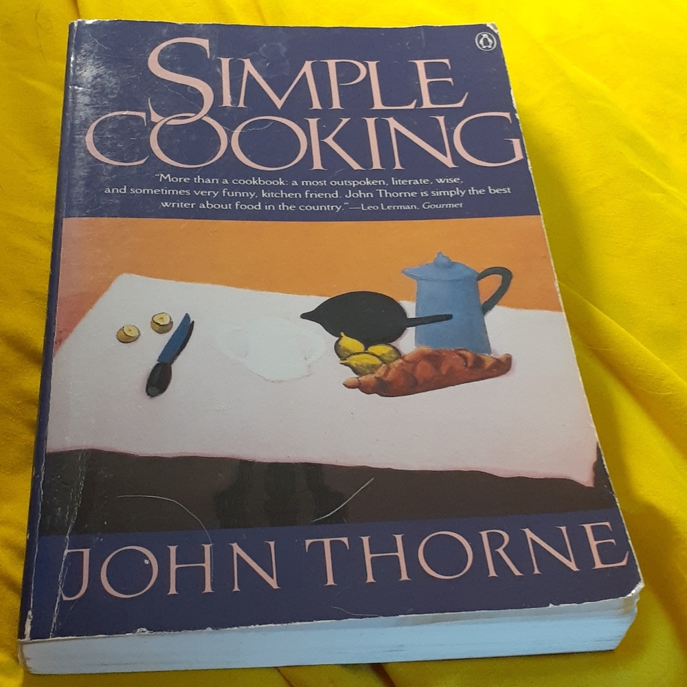Simple Cooking by John Thorne